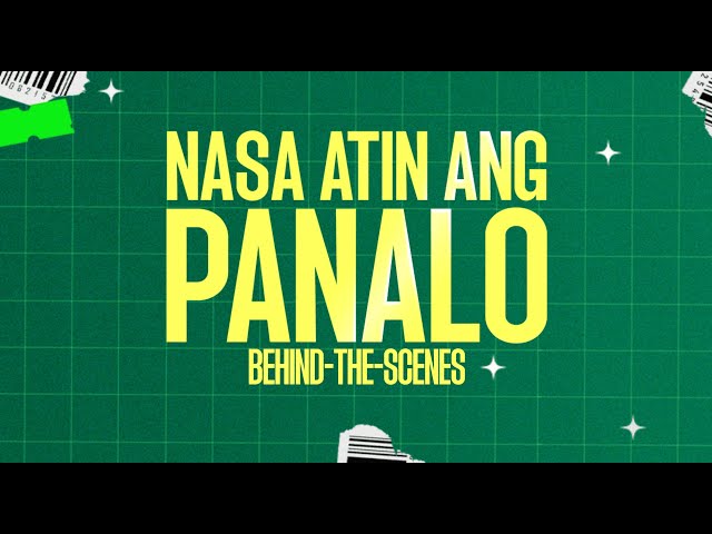 Nasa Atin ang Panalo Behind the Scenes class=