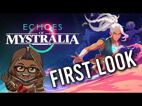 Echoes of Mystralia is impressive!