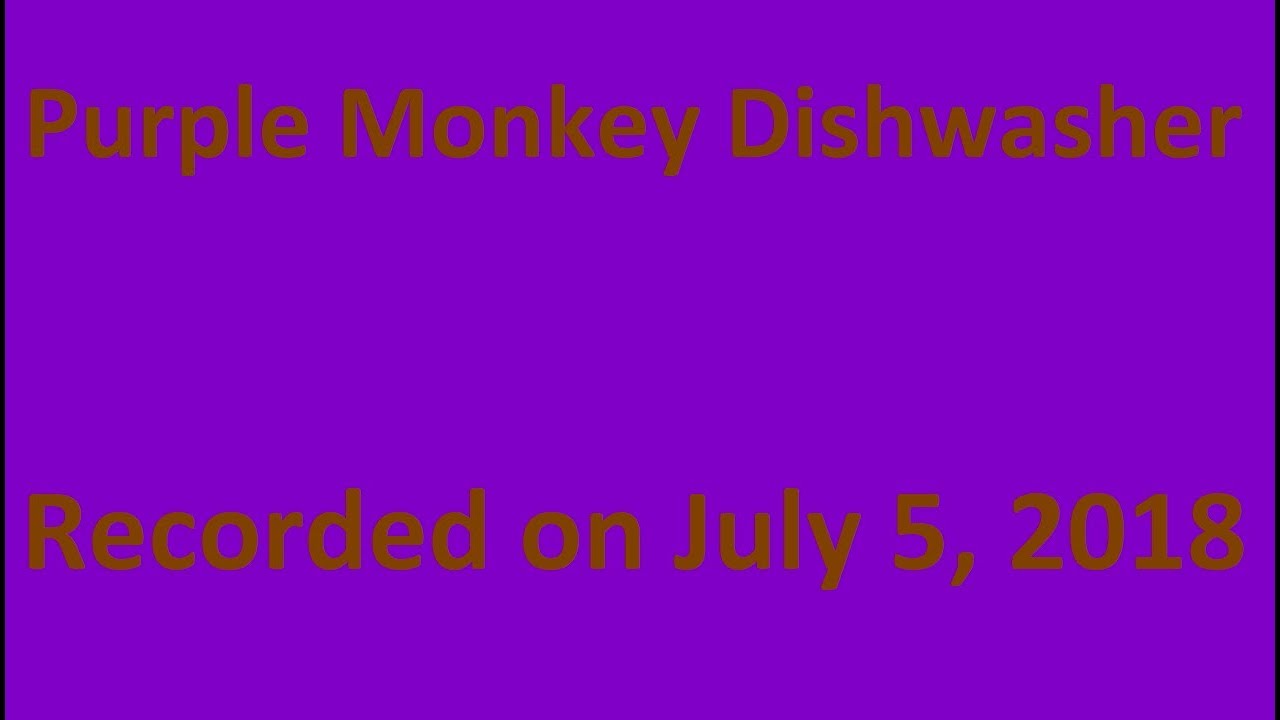 Purple Monkey Dishwasher YouTube