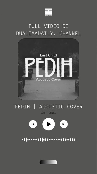 Pedih | Acoustic Cover @dualimadaily. #short #pedih #lastchild #akustikcover