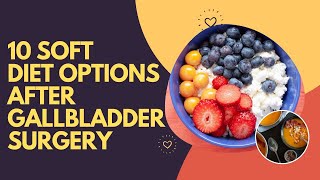 10 Soft Diet Options After Gallbladder Surgery screenshot 2