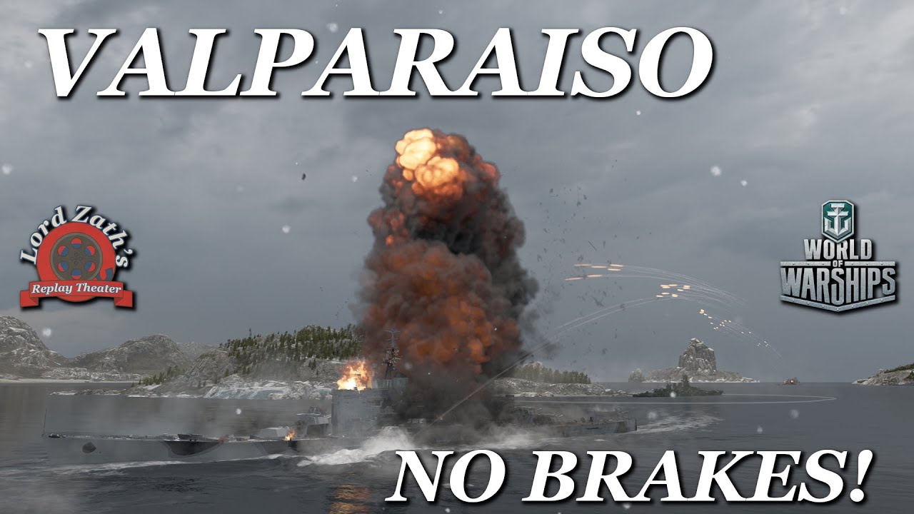 No Brakes! – Valparaiso Tier IX Pan-Am BB | Northern Waters Replay Analysis | World of Warships