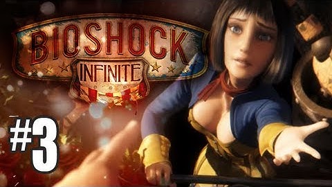Bioshock Infinite Gameplay Walkthrough - Part 3 - Dead, But Not Really? (Xbox 360/PS3/PC HD)