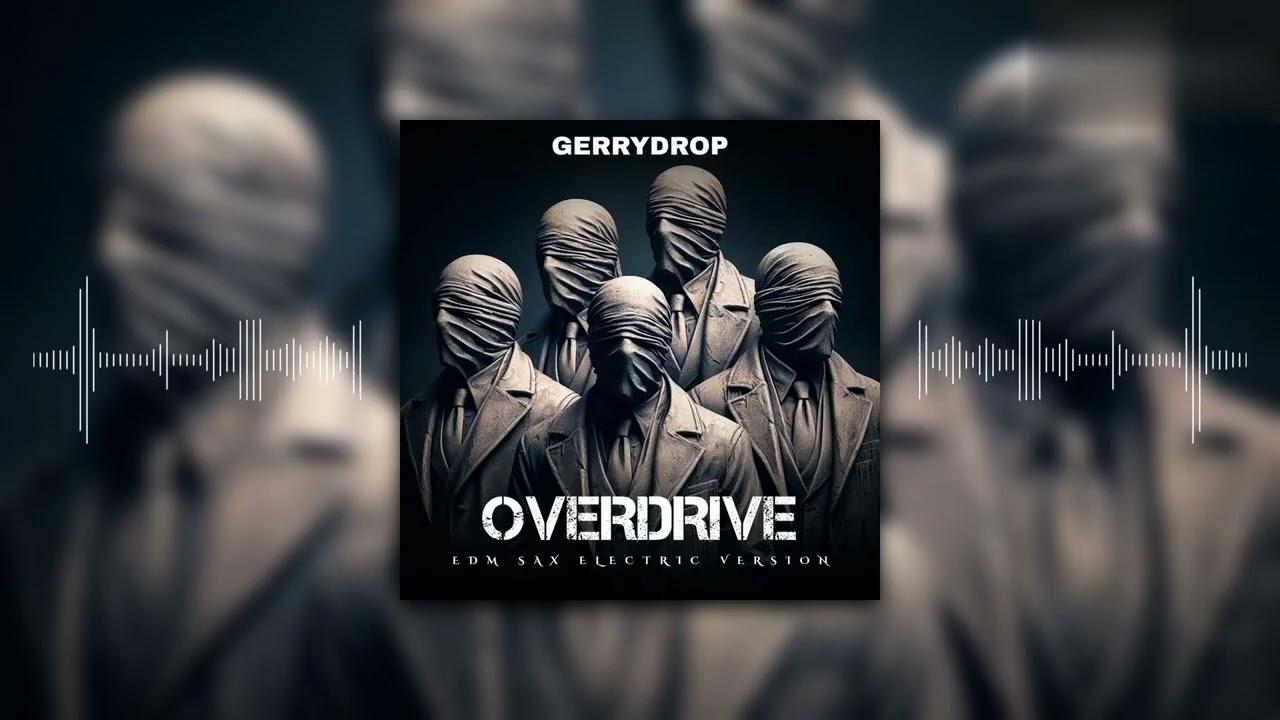Ofenbach Feat. Norma Jean Martine - Overdrive (GerryDrop EDM Sax Rework Version 2K26) 