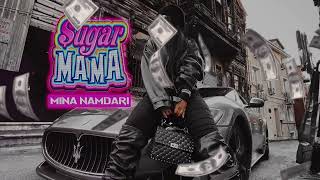 Mina Namdari - Sugar Mommy I Official Audio ( مینا نامداری - شوگر مامی )