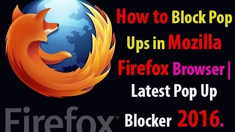 How to Block Pop Ups in Mozilla Firefox Browser.