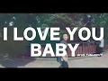 彩-xi- / 「I LOVE YOU BABY」【MV】