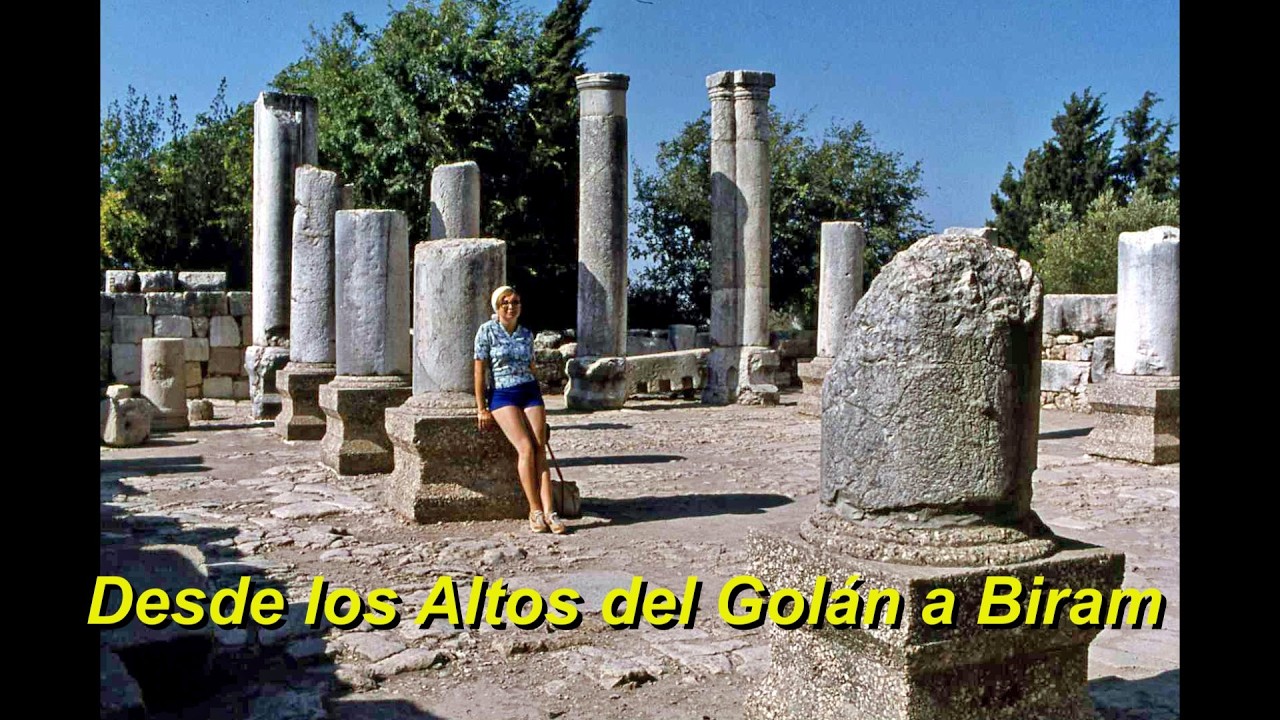 Momentos Inolvidables - Israel - Desde los Altos del Golán a Bar'am
