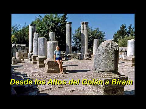 Momentos Inolvidables - Israel - Desde los Altos del Golán a Bar'am