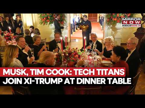 Trump-Xi Dinner Turns Tech Powerhouse! Musk, Jensen Huang & Tim Cook Join Table At White House