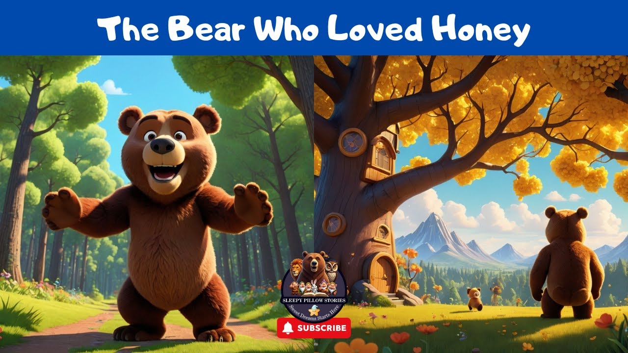 The Bear Who Loved Honey - A Bedtime Story For Kids - YouTube