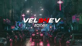 VEL94EV - Ecstasy (Uplifting Hard Future Wave)