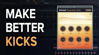 Use Kshmr Essentials Kick For Better Kicks Instantly