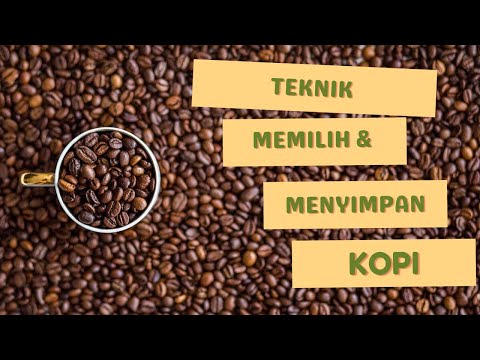 Video: Bagaimana Dan Berapa Banyak Untuk Menyimpan Kopi