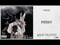 Foolio - "Perky" (Love Me Like I