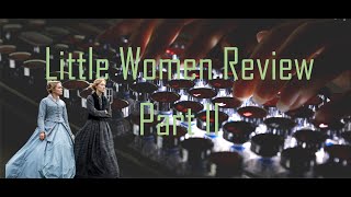 ASMR Typing | Part 2 | Who Truly Deserved Laurie Jo or Amy | Little Women 2019 Review | No Talking