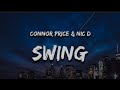 Connor Price  Nic D   4KORNERS   Swing Lyrics