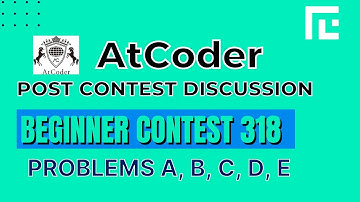 Atcoder Beginner Contest 318 | Video Solutions - A to E | by Ankit | TLE Eliminators