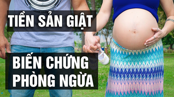 Các thông số đánh giá tiền sản giật