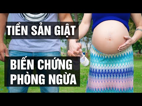 Tiền sản giật là gì? Cách chẩn đoán tiền sản giật!