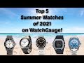 Top 5 Summer Watches for 2021 on WatchGauge!