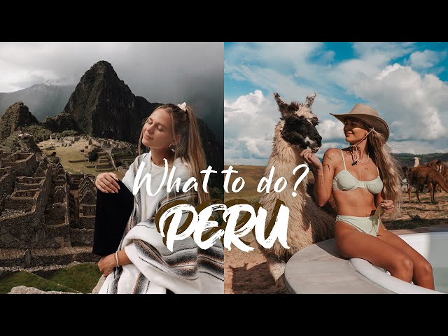 PERU - What to do? | Travel Vlog South America class=