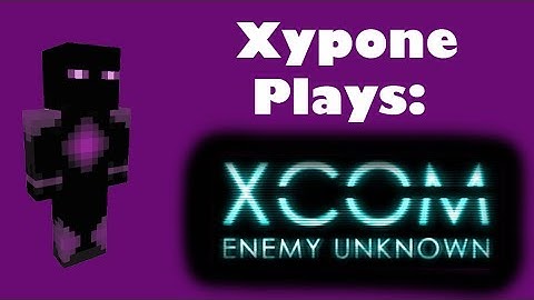 Xypone plays XCOM Enemy Unknown part 5