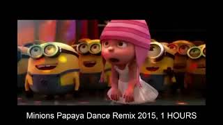 ****Minions Papaya Dance Remix 2015, 1 HOURS.mp4****