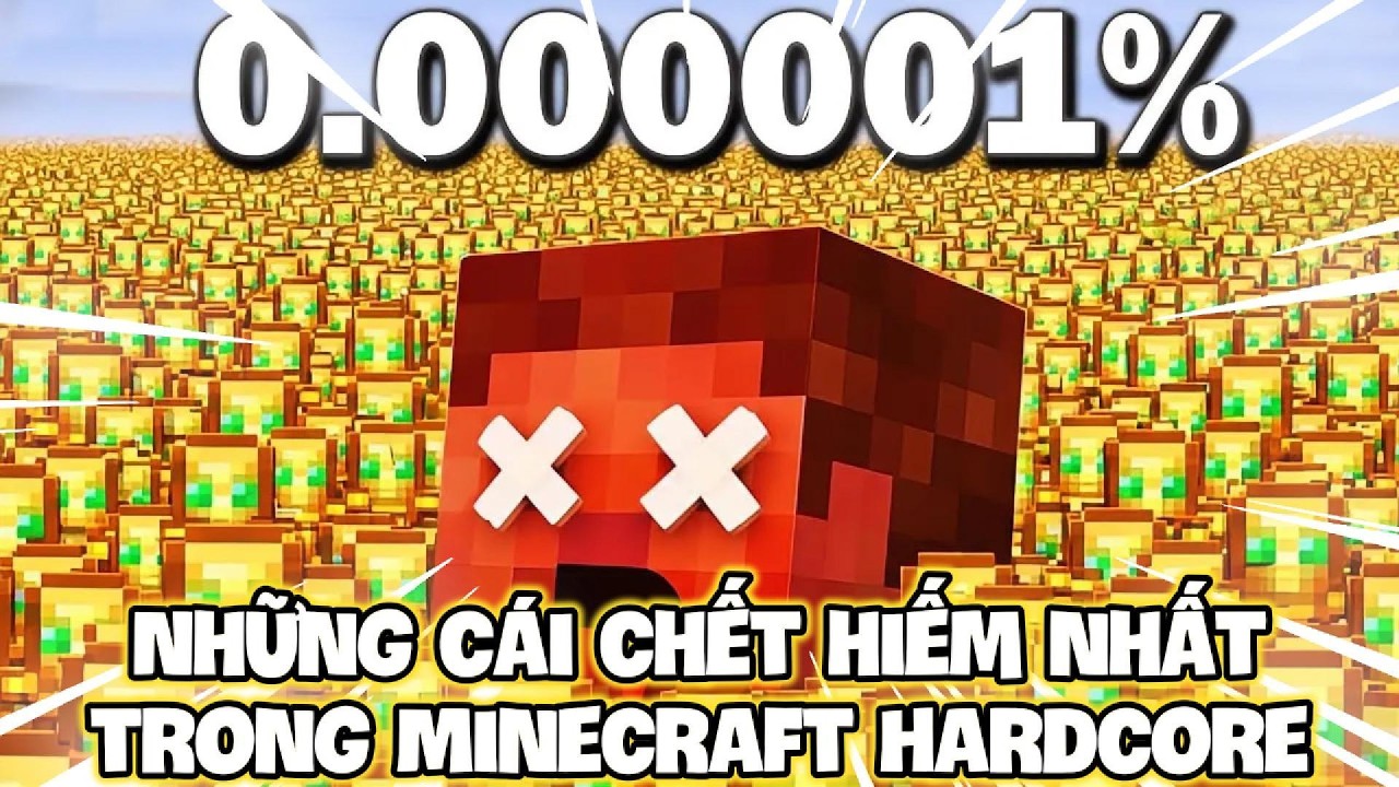 Những Cái Chết Hiếm Nhất Trong Minecraft Hardcore !