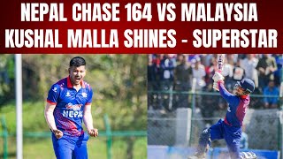 Nepal Chase Down 165-Run Target Against Malaysia | Kushal Malla Shines - Superstar Performance!