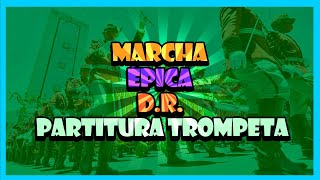 Video thumbnail of "(Partitura Trompeta Marcha) 🎺Épica🎺"