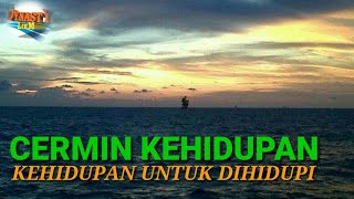 cermin kehidupan - kehidupan untuk dihidupi