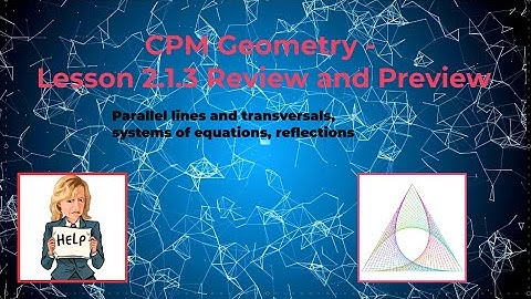 CPM Geometry Lesson 2.1.3 Review and Preview