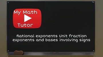 ALEKS | Rational exponents: Unit fraction exponents and bases involving signs