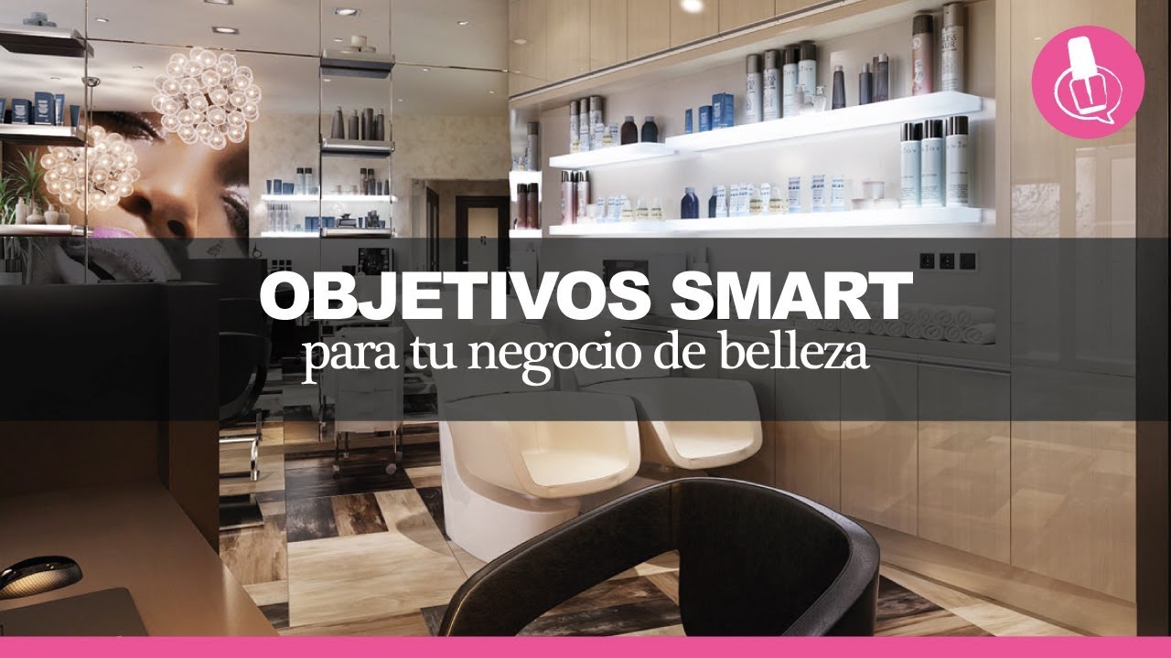 Objetivos SMART para tu salón de belleza - YouTube