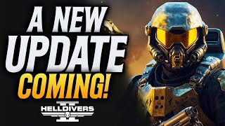 Helldivers 2 NEW Update Is Coming! But So Is Something Else!