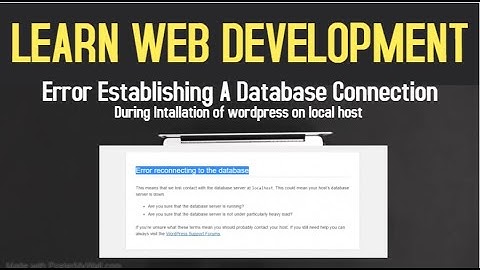 [Solved]"Error establishing a database connection" wordpress localhost xampp