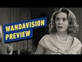 WandaVision Preview: The MCU Like You’ve Never Seen It Before