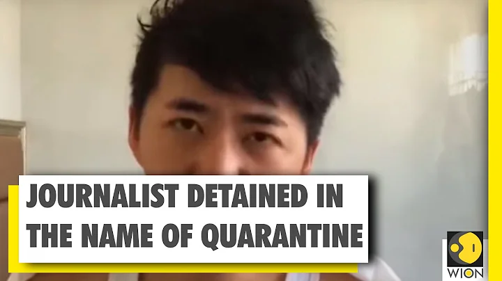 China: Journalist detained in the name of Quarantine - DayDayNews