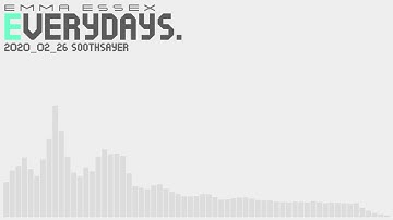 EVERYDAYS.: 2020_02_26 soothsayer