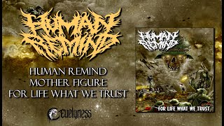 Human Remind - Mother Figure