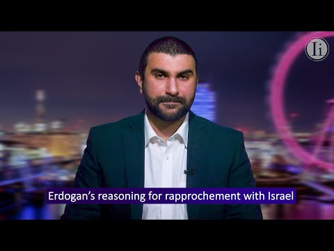 Erdogan's reasoning for warmer ties with Israel