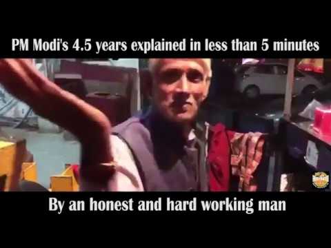 PM Modi's 4.5 years explained in less than 5 minutes by an honest and hardworking man