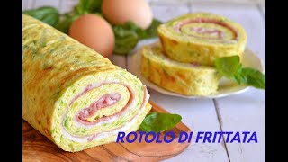 ROTOLO DI FRITTATA - ricetta facile e veloce