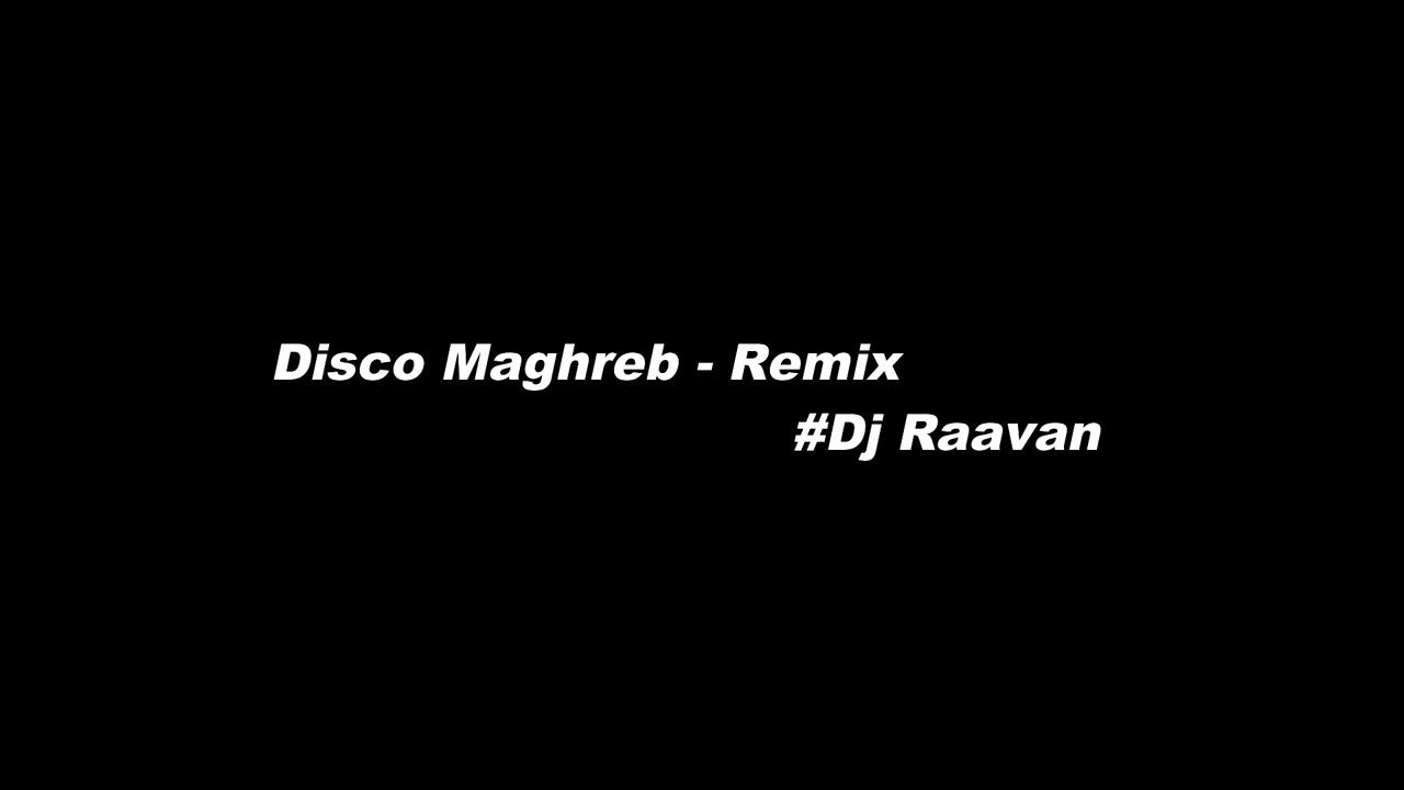 Dj Raavan   Disco Maghreb DJ Snake Remix