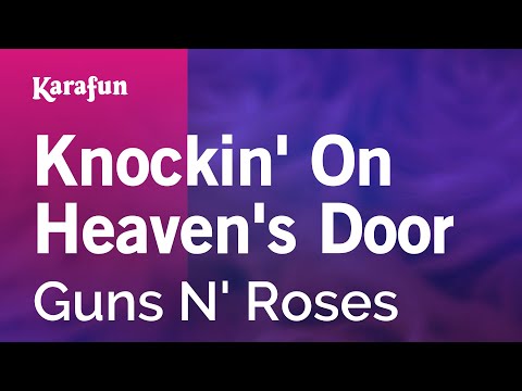 Knockin' on Heaven's Door - Guns N' Roses | Karaoke Version | KaraFun