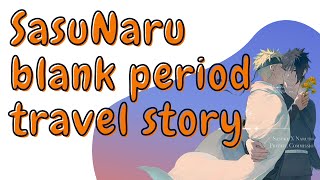 Sasunaru Young Adult Story - Sasuke And Naruto Traveling Together During Blank Period