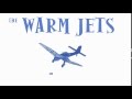 The Warm Jets - Self Titled 7''