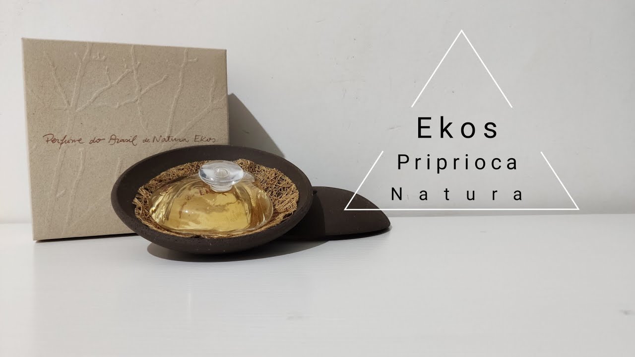 Resenha Ekos Priprioca Natura Youtube