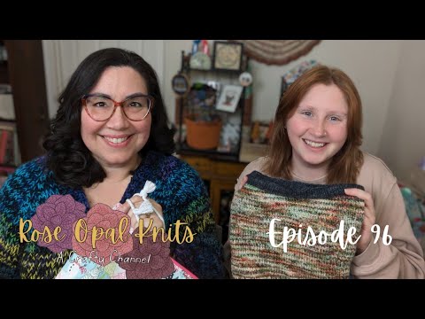 Rose Opal Knits: Episode 96: Knitting - YouTube